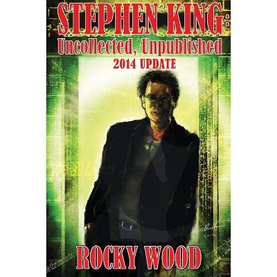 Stephen King - by  Rocky Wood (Paperback)