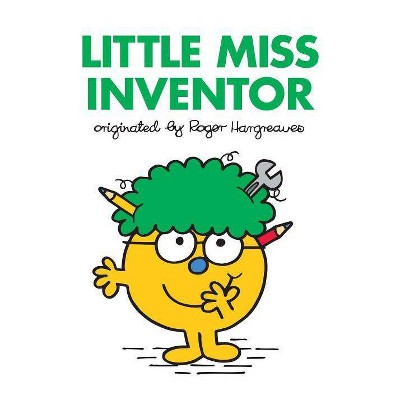 Little Miss Inventor - (Mr. Men and Little Miss) by  Roger Hargreaves (Hardcover)