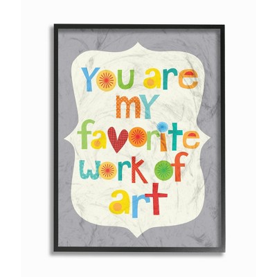 You Are My Favorite Work of Art Framed Giclee Texturized Art (11"x14"x1.5") - Stupell Industries