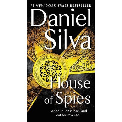 House of Spies - (Gabriel Allon) by  Daniel Silva (Paperback)