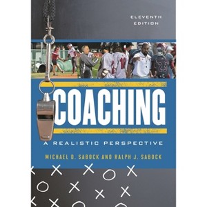 Coaching - 11th Edition by  Michael D Sabock & Ralph J Sabock (Paperback) - 1 of 1
