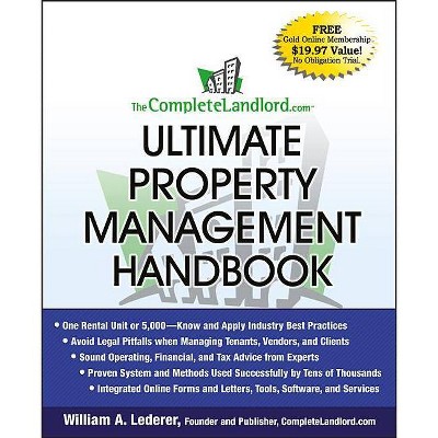 The Completelandlord.com Ultimate Property Management Handbook - by  William A Lederer (Paperback)