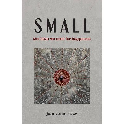 Small - by  Jane Anne Staw (Paperback)