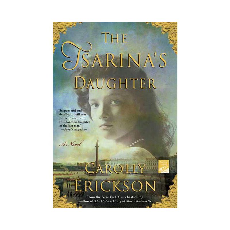 The Tsarina's Daughter - (Reading Group Gold) by  Carolly Erickson (Paperback), 1 of 2