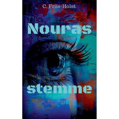 Nouras stemme - by  Connie Friis-Holst (Paperback)