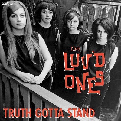 The Luv'd Ones - Truth Gotta Stand (Yellow Vinyl)