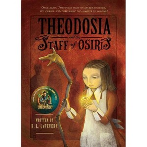 Theodosia and the Staff of Osiris ( Theodosia) (Reprint) (Paperback) by R. L. Lafevers - 1 of 1