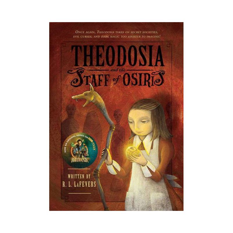 Theodosia and the Staff of Osiris ( Theodosia) (Reprint) (Paperback) by R. L. Lafevers, 1 of 2