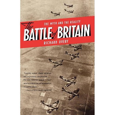 The Battle of Britain - by  Richard Overy (Paperback)