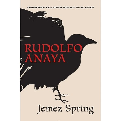 Jemez Spring - (Sonny Baca Mysteries) by  Rudolfo Anaya (Paperback)