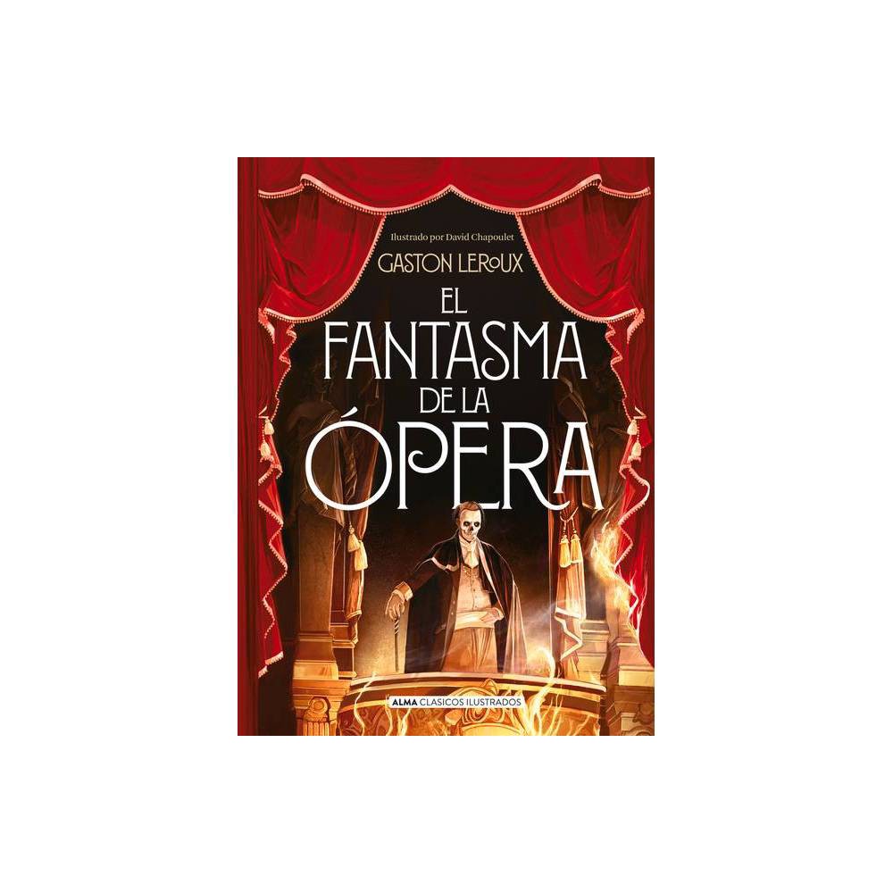 ISBN 9788417430610 El Fantasma de la Opera (Clásicos Ilustrados) by Gaston LeRoux (Hardcover