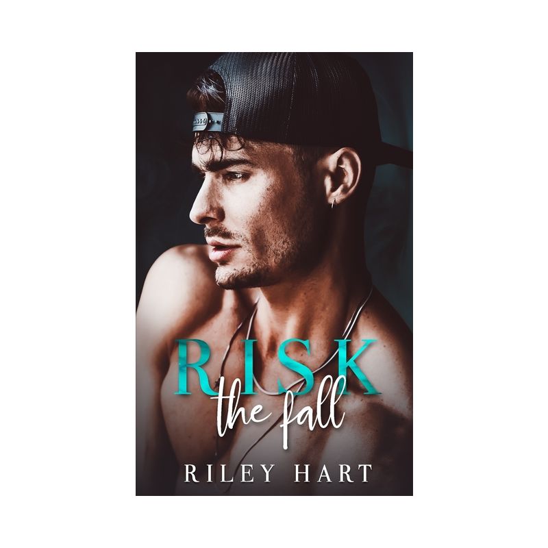 Risk the Fall - by  Riley Hart (Paperback), 1 of 2