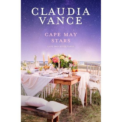 Cape May Stars (Cape May Book 3) - by  Claudia Vance (Paperback)