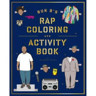 Bun B's Rapper Coloring and Activity Book - by  Shea Serrano (Paperback)