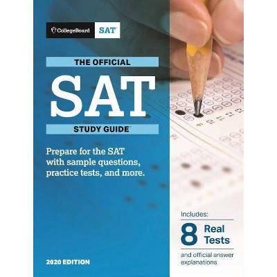 Official SAT Study Guide 2020 Edition - (Paperback) - by COLLEGE BOARD