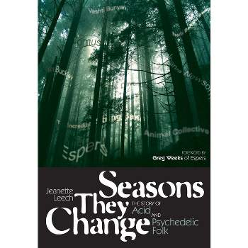 Seasons They Change - (Genuine Jawbone Books) by  Jeanette Leech (Paperback)