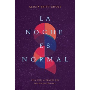La Noche Es Normal - by  Chole (Paperback) - 1 of 1