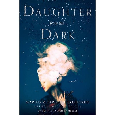 Daughter from the Dark - by  Dyachenko (Paperback)