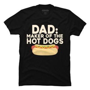 Men's Design By Humans Dad Maker Of The Hotdogs By MeowShop T-Shirt - 1 of 2