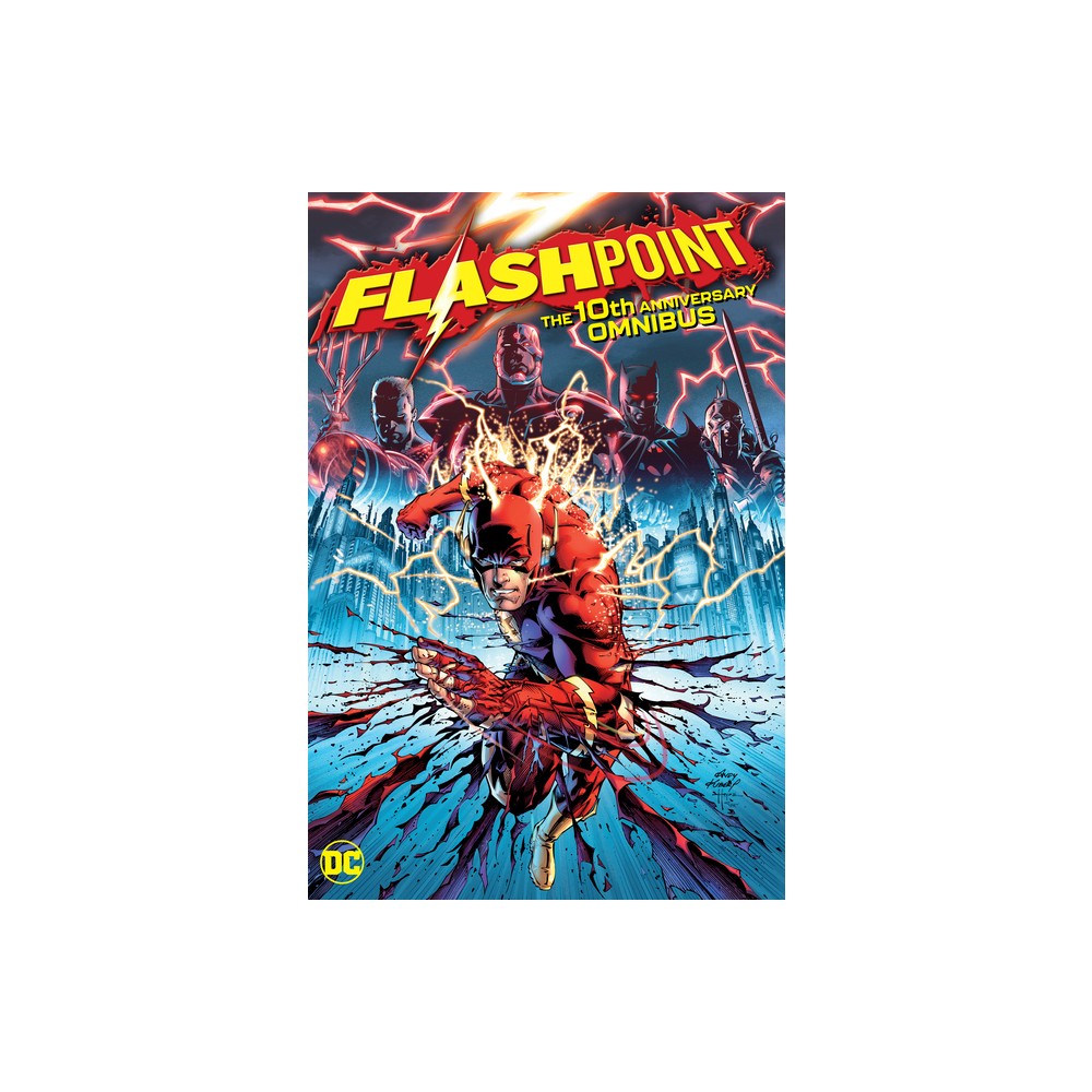 Flashpoint: The 10th Anniversary Omnibus - by Geoff Johns (Hardcover)