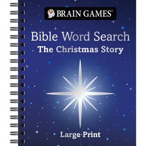 Brain Games - Bible Word Search: The Christmas Story - Large Print - by  Publications International Ltd & Brain Games (Spiral Bound) - 1 of 1