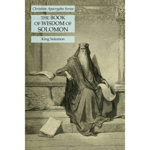 The Book Of Wisdom Of Solomon By King Solomon Paperback Target