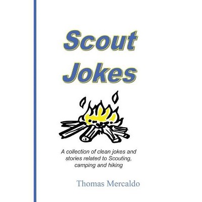 Scout Jokes - by  Thomas Mercaldo (Paperback)