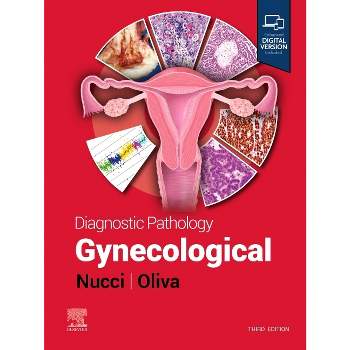 Diagnostic Pathology: Gynecological - 3rd Edition by  Marisa R Nucci & Esther Oliva (Hardcover)