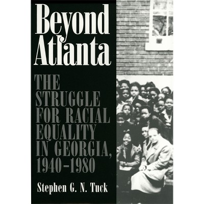 Beyond Atlanta - by  Stephen G N Tuck (Paperback)