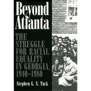 Beyond Atlanta - by  Stephen G N Tuck (Paperback) - 1 of 1
