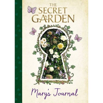 The Secret Garden: Mary's Journal - (The Secret Garden Movie) by  Sia Dey (Hardcover)