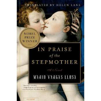 In Praise of the Stepmother - by  Mario Vargas Llosa (Paperback)