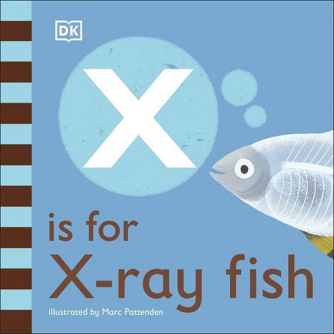 X Is For X Ray Fish Board Book Target