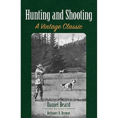 Hunting and Shooting - Abridged by  Bellmore H Browne (Paperback)