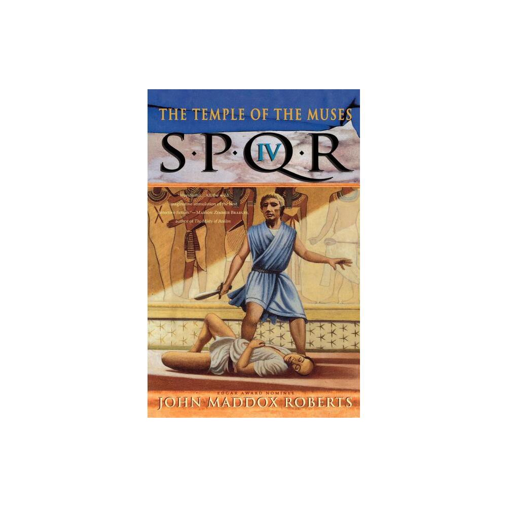 ISBN 9780312246983 product image for Spqr IV: The Temple of the Muses - (Spqr Roman Mysteries) by John Maddox Roberts | upcitemdb.com
