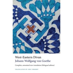 West-Eastern Divan - by  Johann Wolfgang Von Goethe (Paperback) - 1 of 1