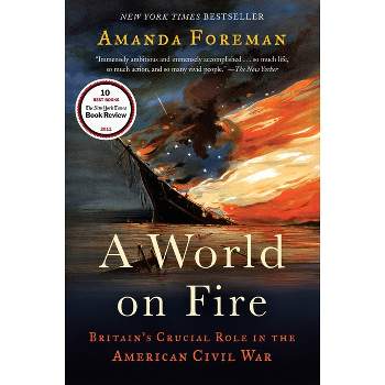 A World on Fire - by  Amanda Foreman (Paperback)