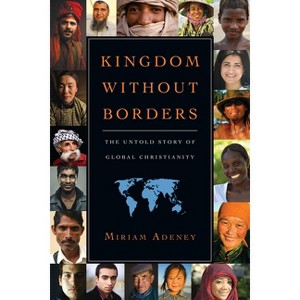 Kingdom Without Borders - by  Miriam Adeney (Paperback) - 1 of 1