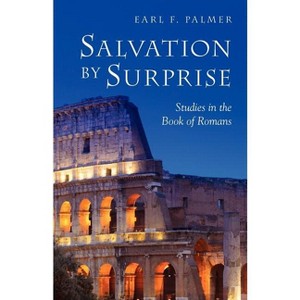 Salvation by Surprise - by  Earl F Palmer (Paperback) - 1 of 1