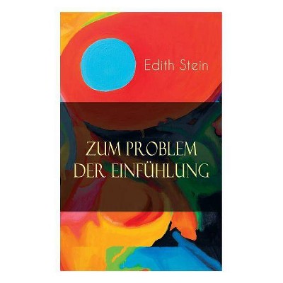 Zum Problem der Einfühlung - by  Edith Stein (Paperback)