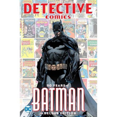 Detective Comics: 80 Years of Batman Deluxe Edition - by  Various (Hardcover)