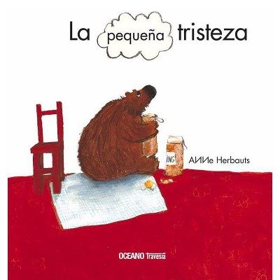 La Pequeña Tristeza - (Álbumes) by  Anne Herbauts (Hardcover)