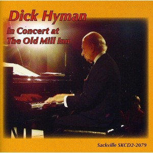 Dick Hyman - In Concert at the Old Mill Inn (CD) - 1 of 1