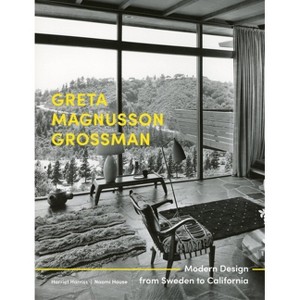 Greta Magnusson Grossman - (Designing Interiors) by  Harriet Harriss & Naomi House (Hardcover) - 1 of 1