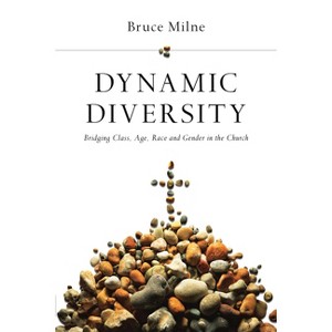 Dynamic Diversity - by  Bruce Milne (Paperback) - 1 of 1