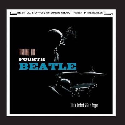 Finding The Fourth Beatle - by  David Bedford & Garry Popper (Paperback)