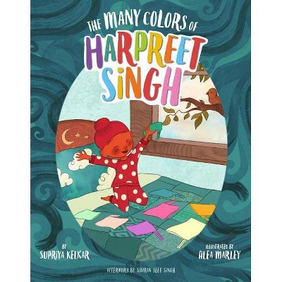 The Many Colors of Harpreet Singh - by  Supriya Kelkar (Hardcover)