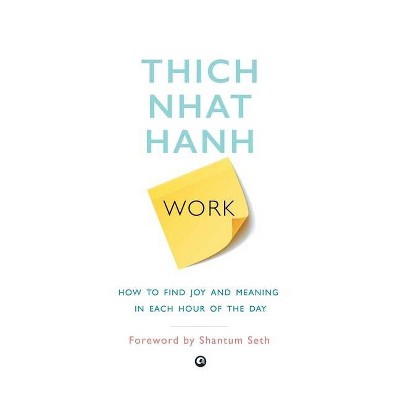 Work - by  Thich Nhat Hanh (Paperback)