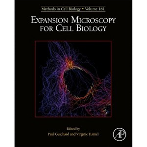 Expansion Microscopy for Cell Biology - (Methods in Cell Biology) (Hardcover) - 1 of 1