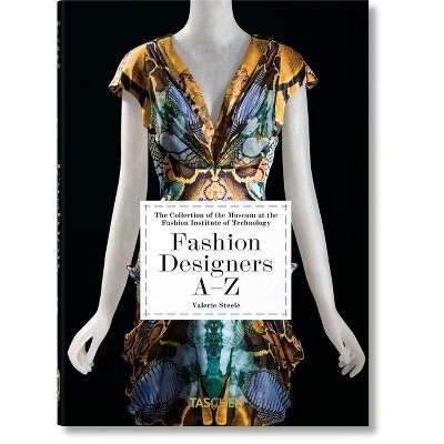 Fashion Designers A-z. 40th Ed. - (40th Edition) By Valerie Steele ...